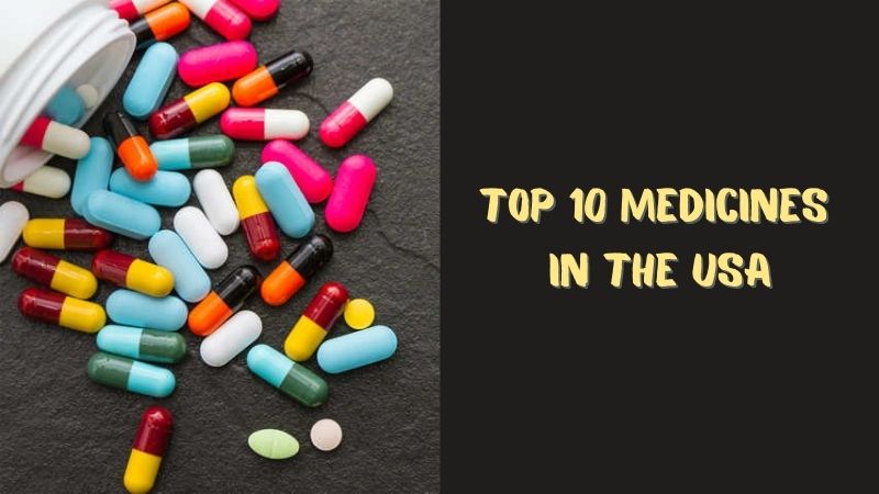 Top 10 Medicines in the USA